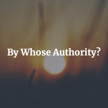 By Whose Authority?
